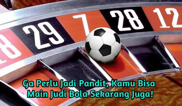 word image 72 1 - Ga Perlu Jadi Pandit, Kamu Bisa Main Judi Bola Sekarang Juga!